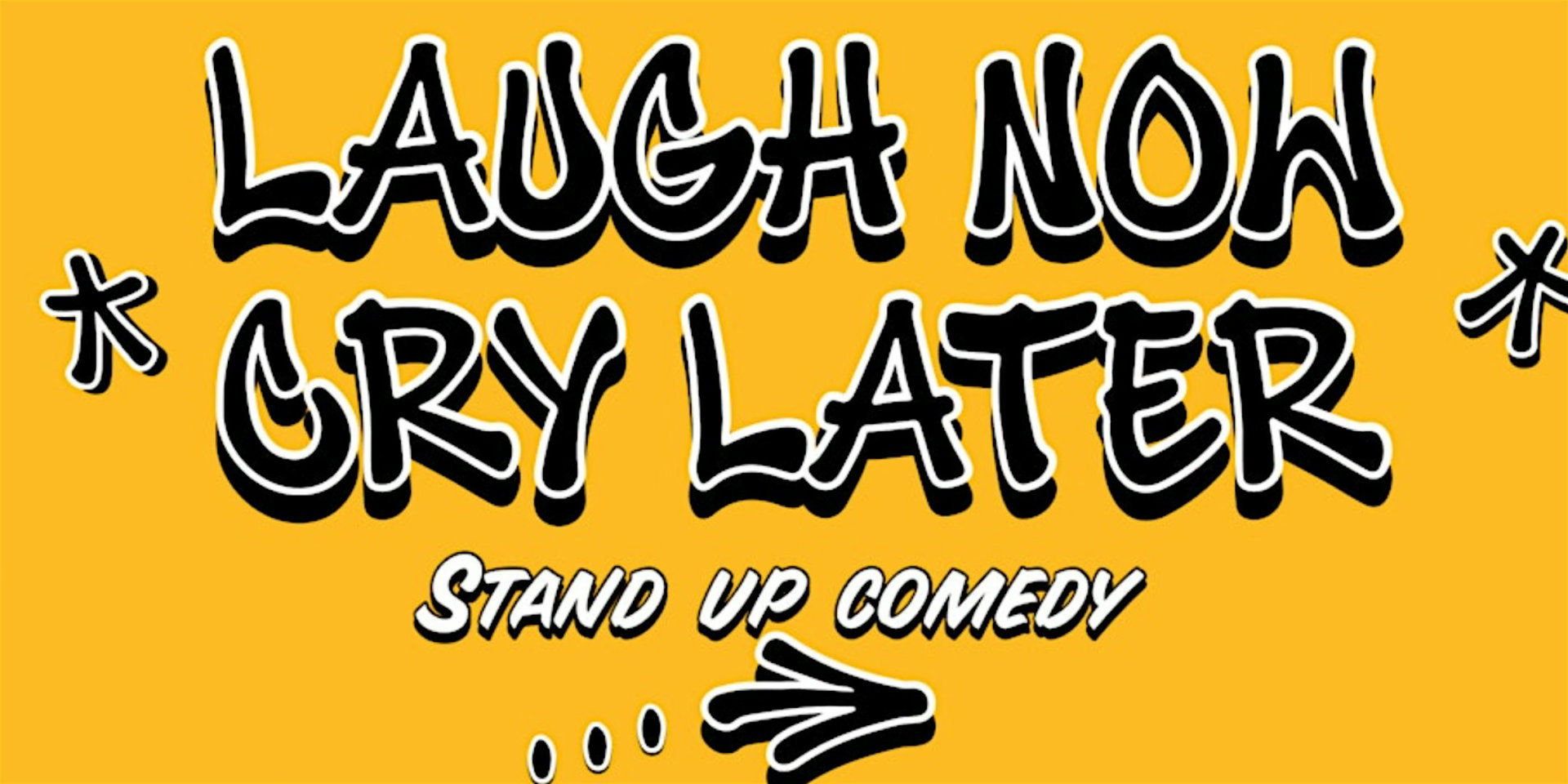 Laugh Now Cry Later at The Lincoln Lodge