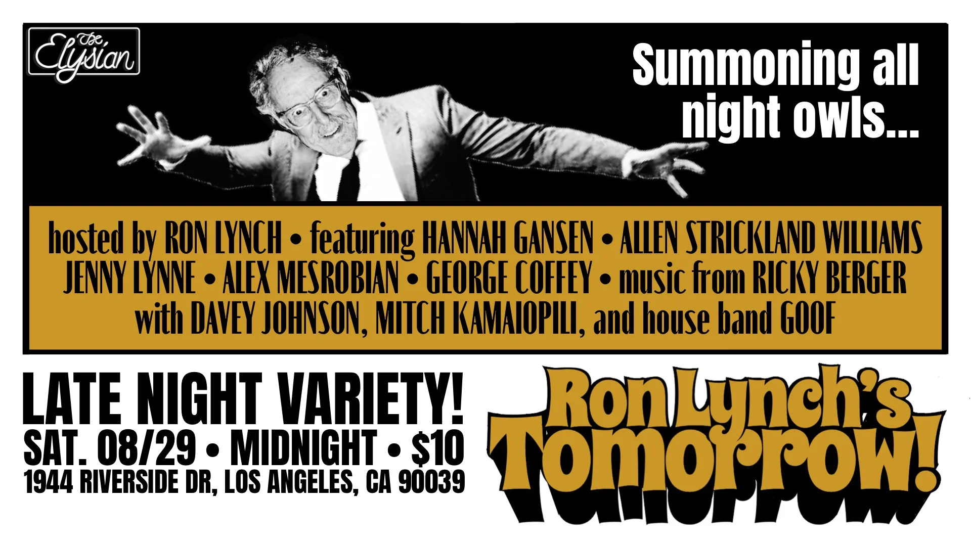 Ron Lynch's Tomorrow! at The Elysian Theater