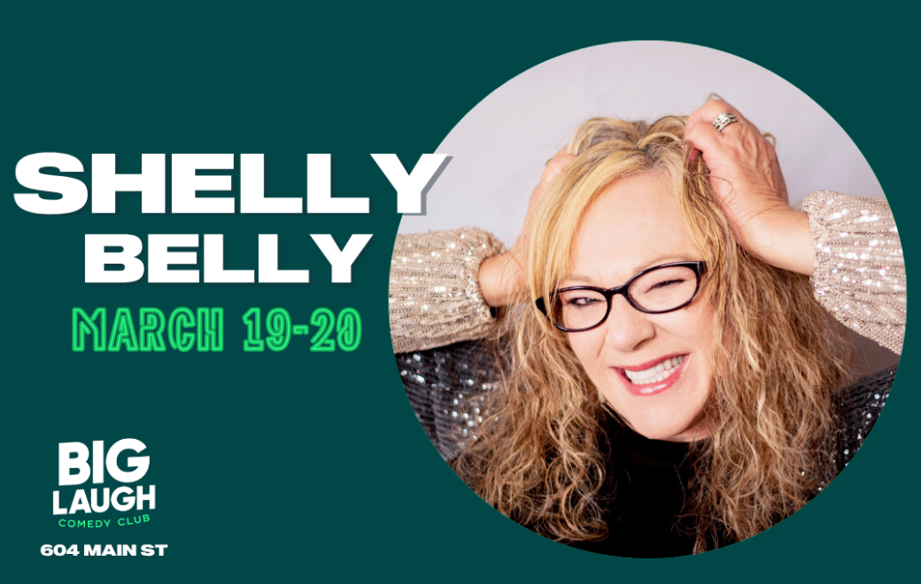 Shelly Belly at Big Laugh Comedy Club Fort Worth