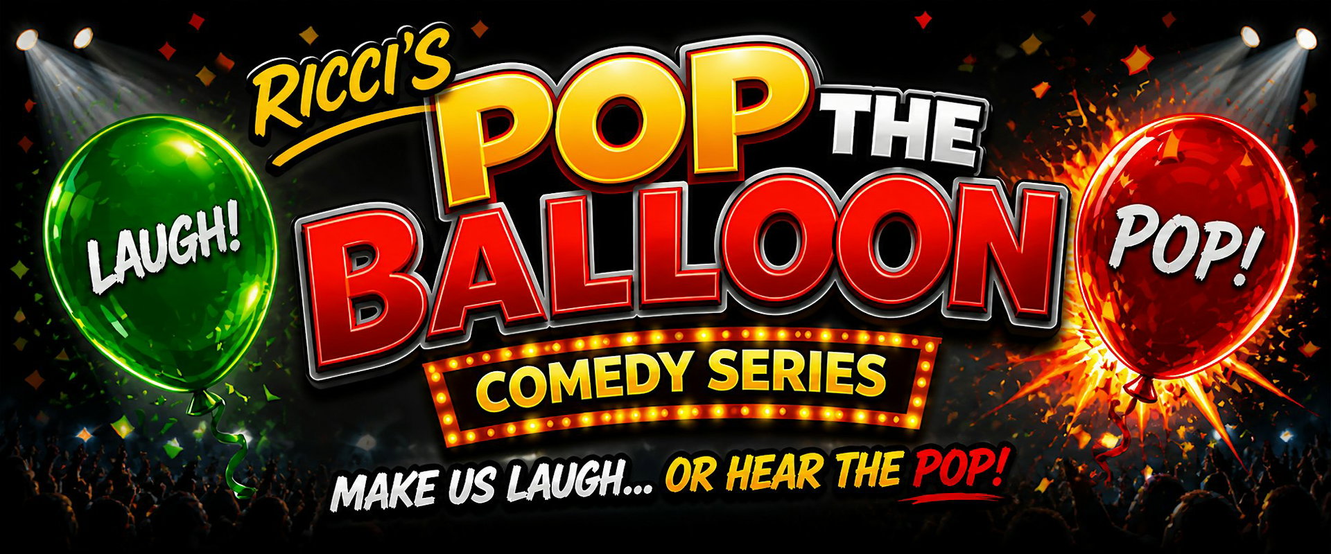 Ricci’s Pop The Balloon Comedy Series at Elbow Room Comedy Club