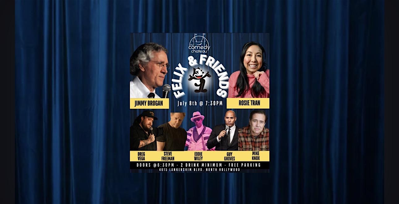 Felix & Friends at The Comedy Chateau