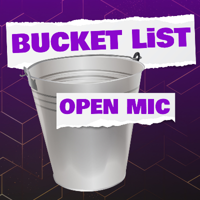 Bucket List Open Mic at Wiseguys Comedy Club The Gateway