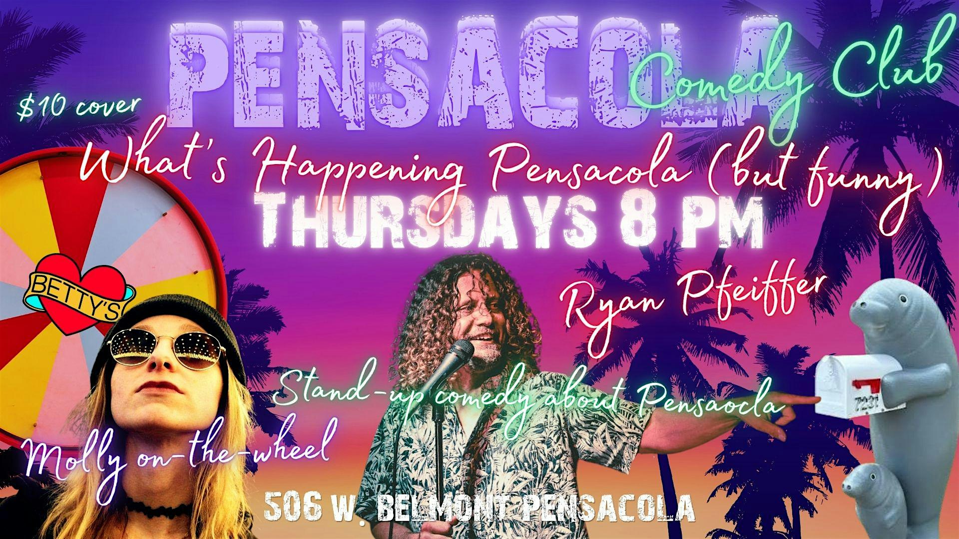 What's Happening Pensacola (But Funny) at Pensacola Comedy Club