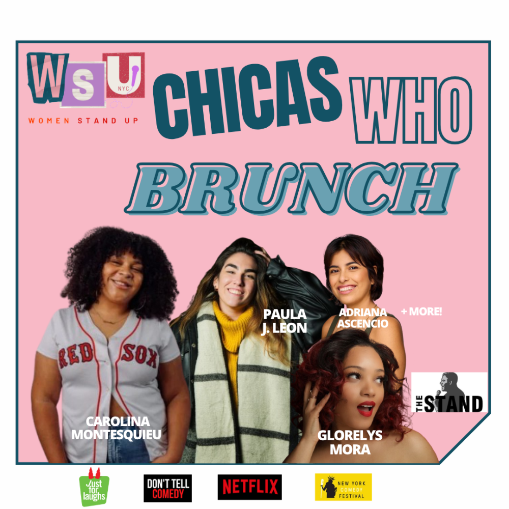 Chicas Who Brunch at The Stand NYC