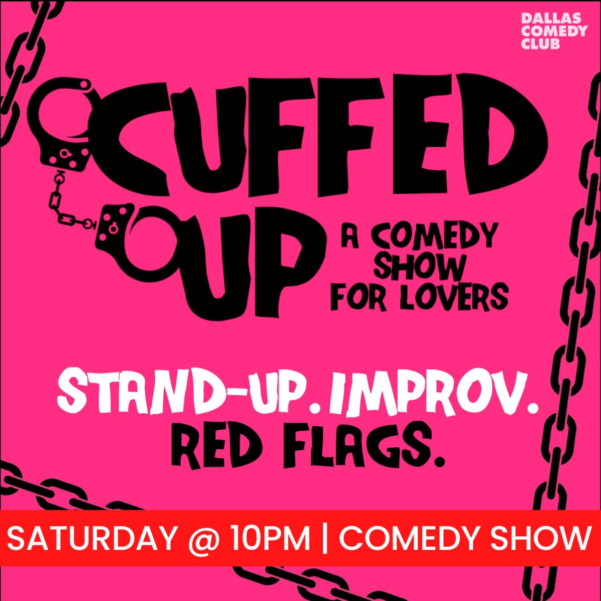 Cuffed Up at Dallas Comedy Club