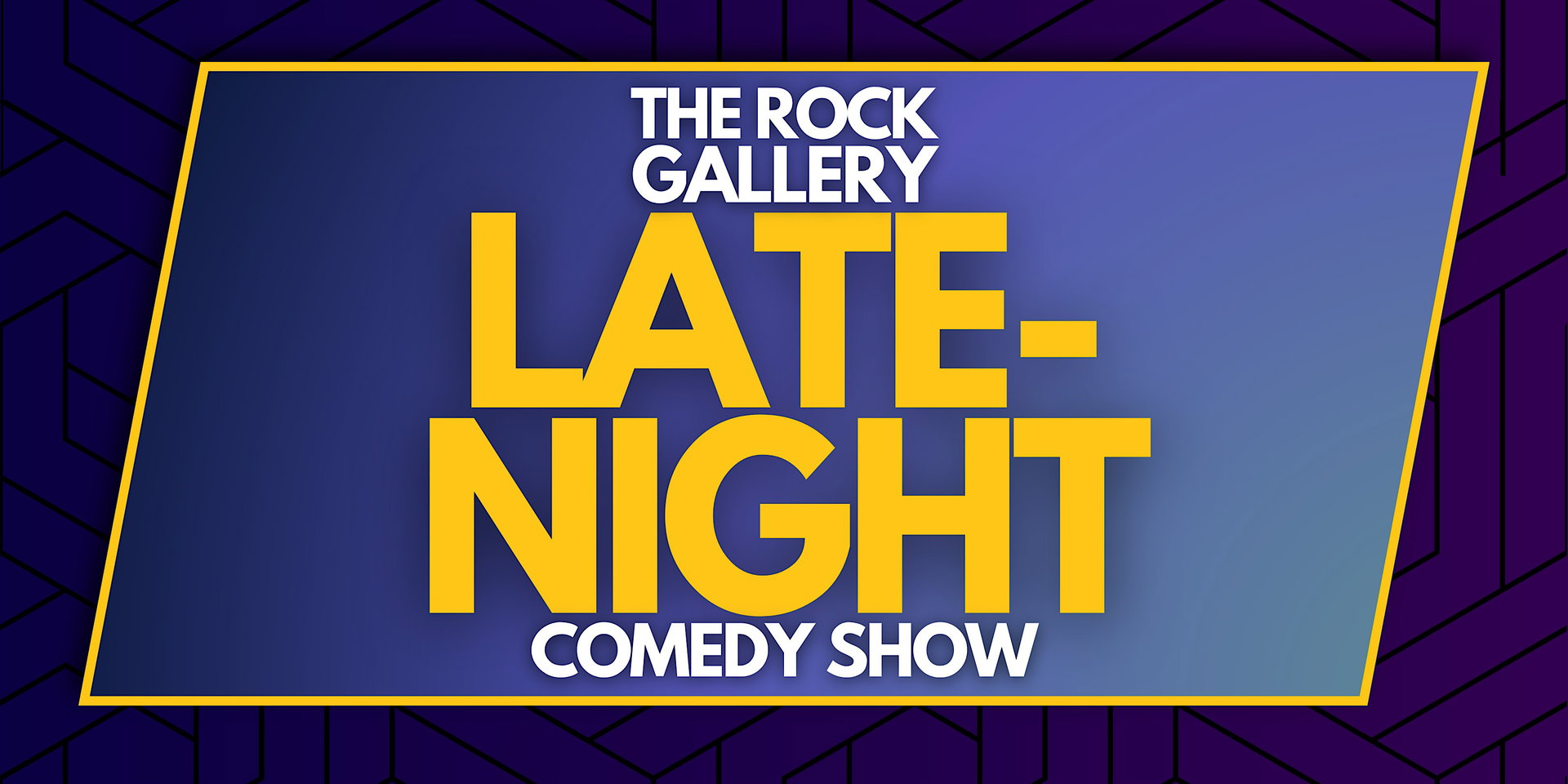 Late-Night Comedy Show at The Rock Gallery Comedy Club