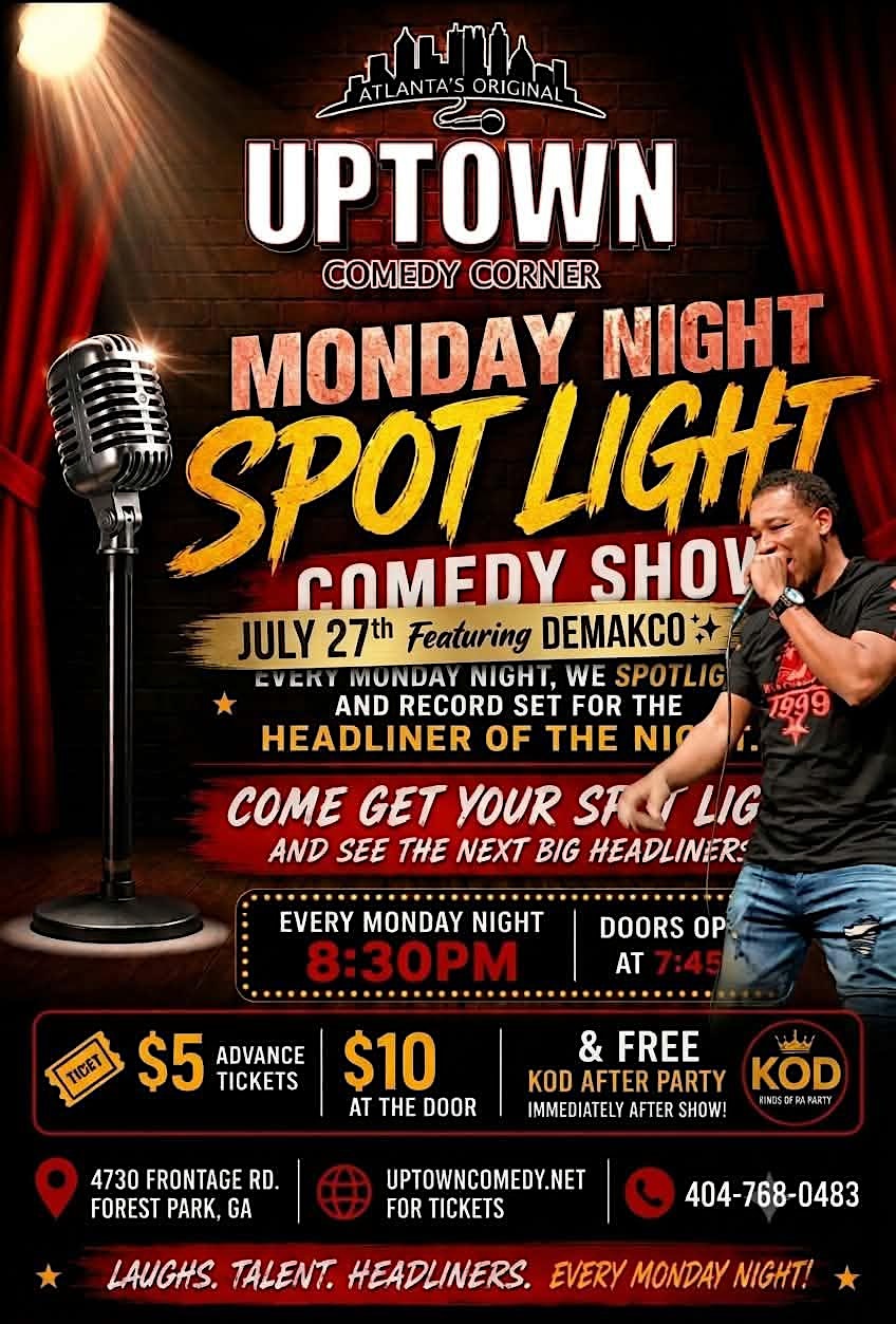 Monday Night Spotlight Comedy Show at Atlanta's Original Uptown Comedy Corner