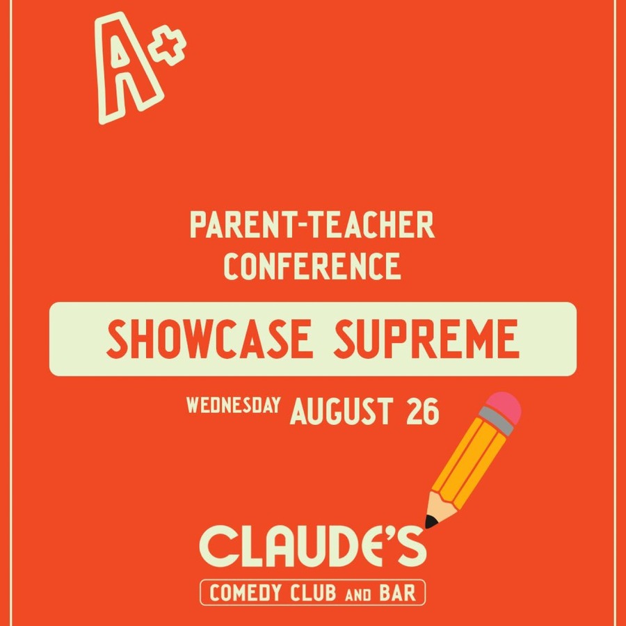 Parent-Teacher Conference at Claude's Comedy Club & Bar