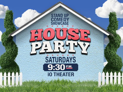 House Party at iO Theater