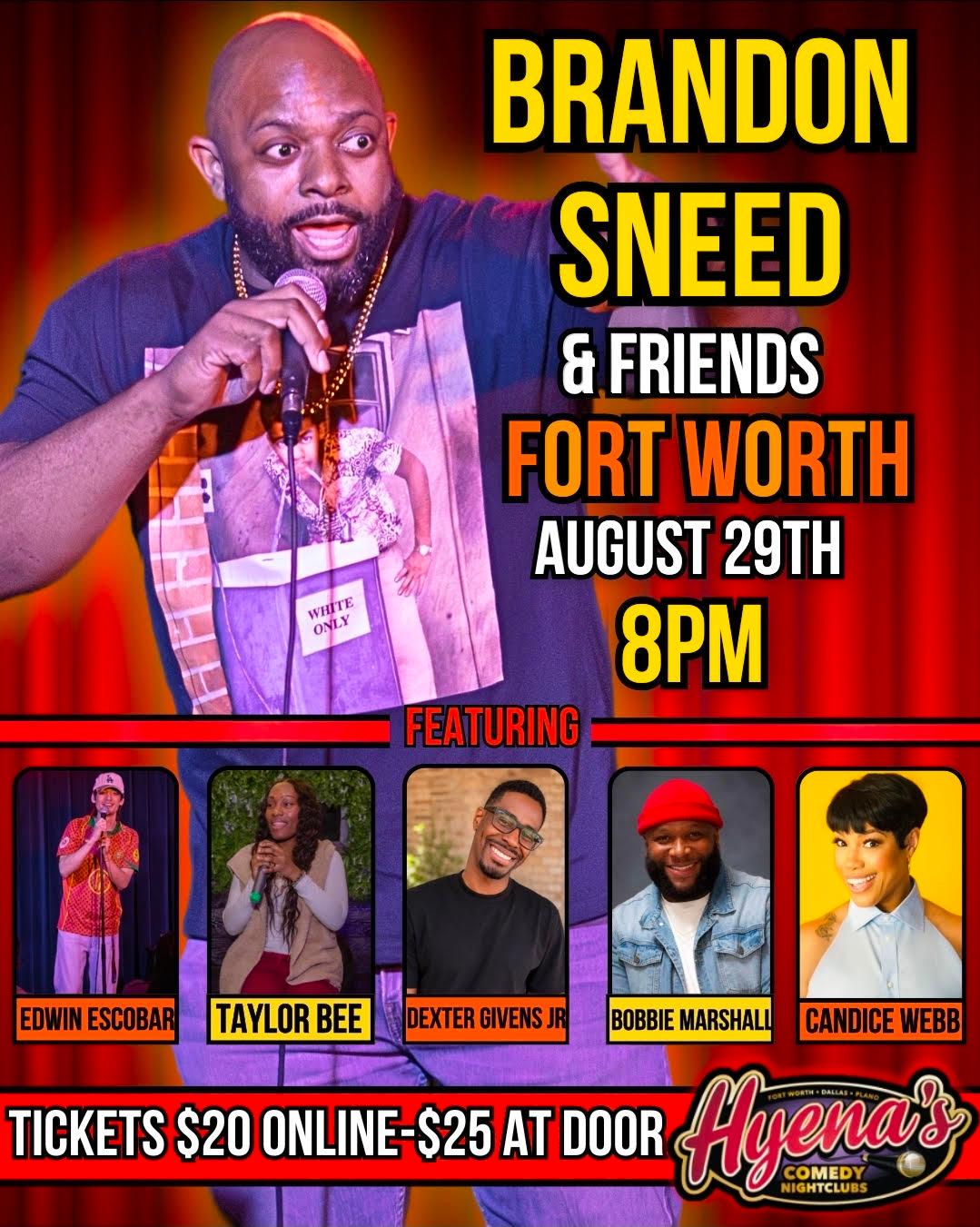 Brandon Sneed and Friends at Hyena's Comedy Night Club Fort Worth