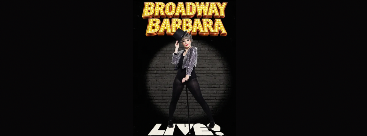 Broadway Barbara Live! at The Den Theatre