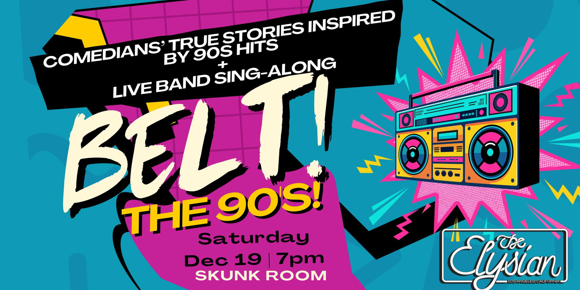 BELT! The 90s! at The Elysian Theater