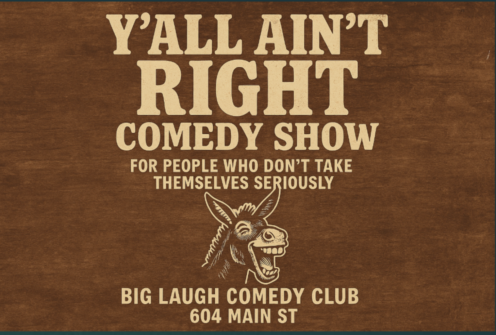 Y’all Ain’t Right at Big Laugh Comedy Club Fort Worth