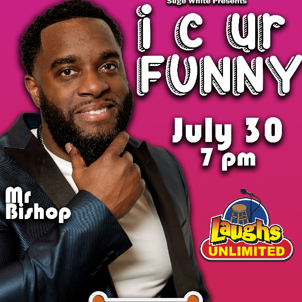 I C Ur Funny at Laughs Unlimited Comedy Club