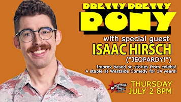 Pretty, Pretty Pony at M.i.'s Westside Comedy Theater