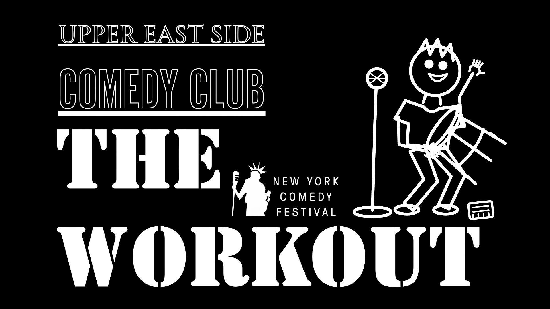 The Workout at Upper East Side Comedy Club