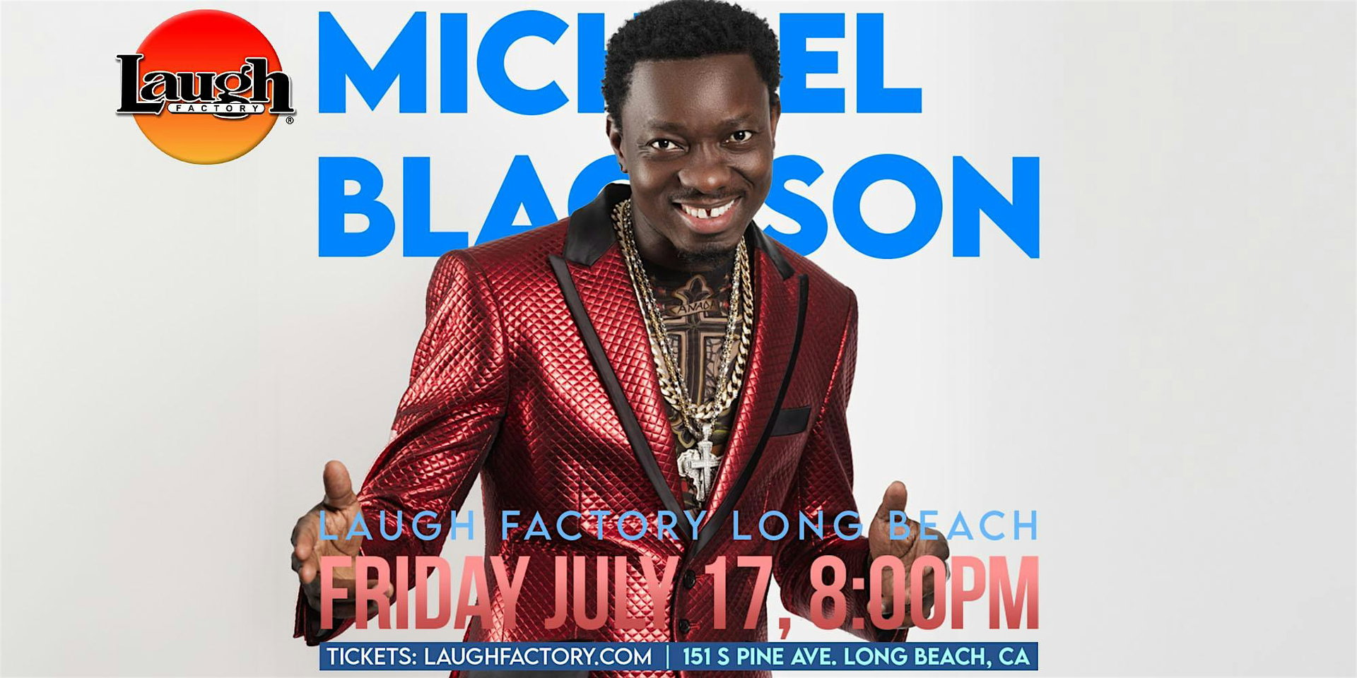 Michael Blackson at The Laugh Factory Long Beach