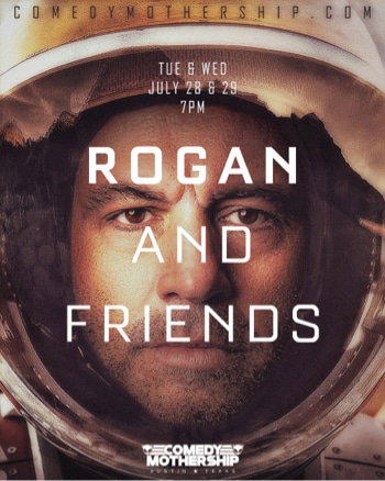 Joe Rogan and Friends at Comedy Mothership