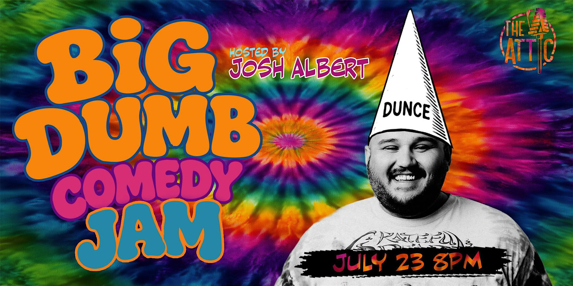 Big Dumb Comedy Jam at The Attic Comedy Club