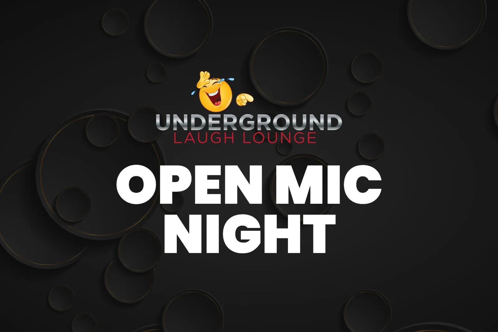 Open Mic Night at Underground Laugh Lounge