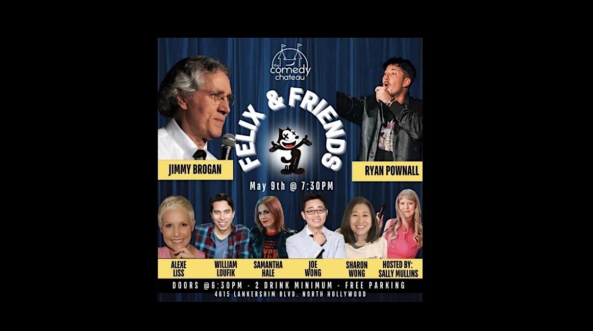 Felix & Friends at The Comedy Chateau
