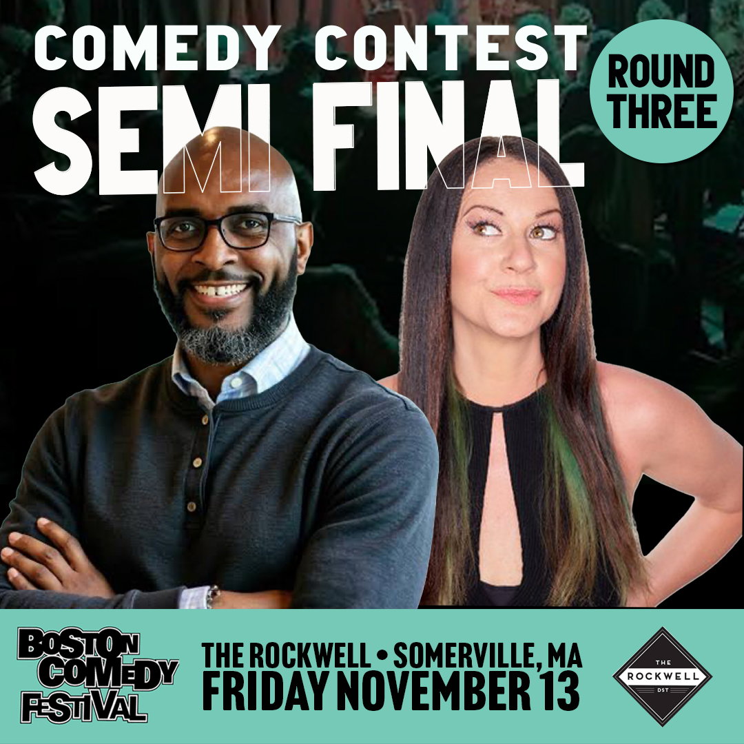 Boston Comedy Festival Comedy Contest: Semifinal Round 3 at The Rockwell