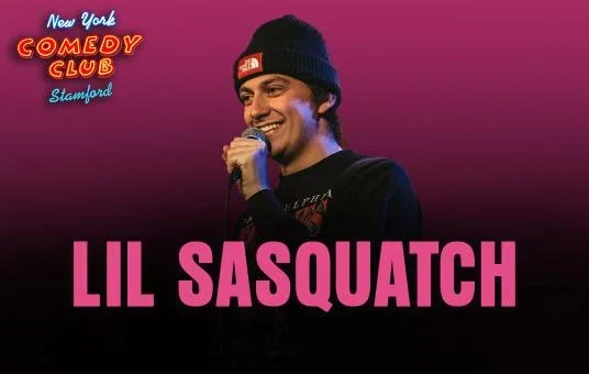 Lil Sasquatch at New York Comedy Club Stamford
