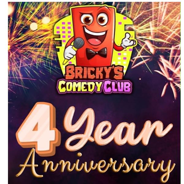 Bricky's 4 Year Anniversary Show at Bricky's Comedy Club