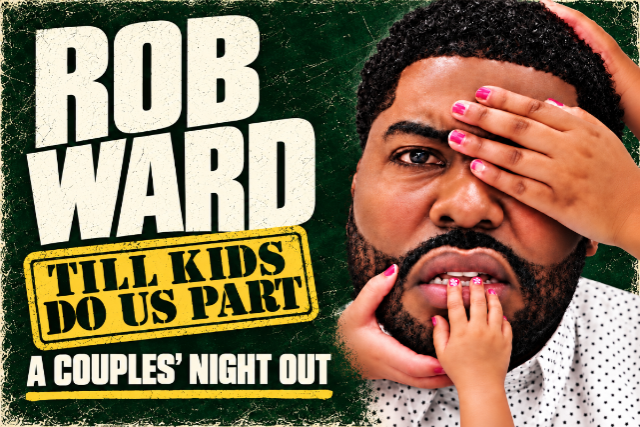 Rob Ward: Till Kids Do Us Part at Pittsburgh Improv