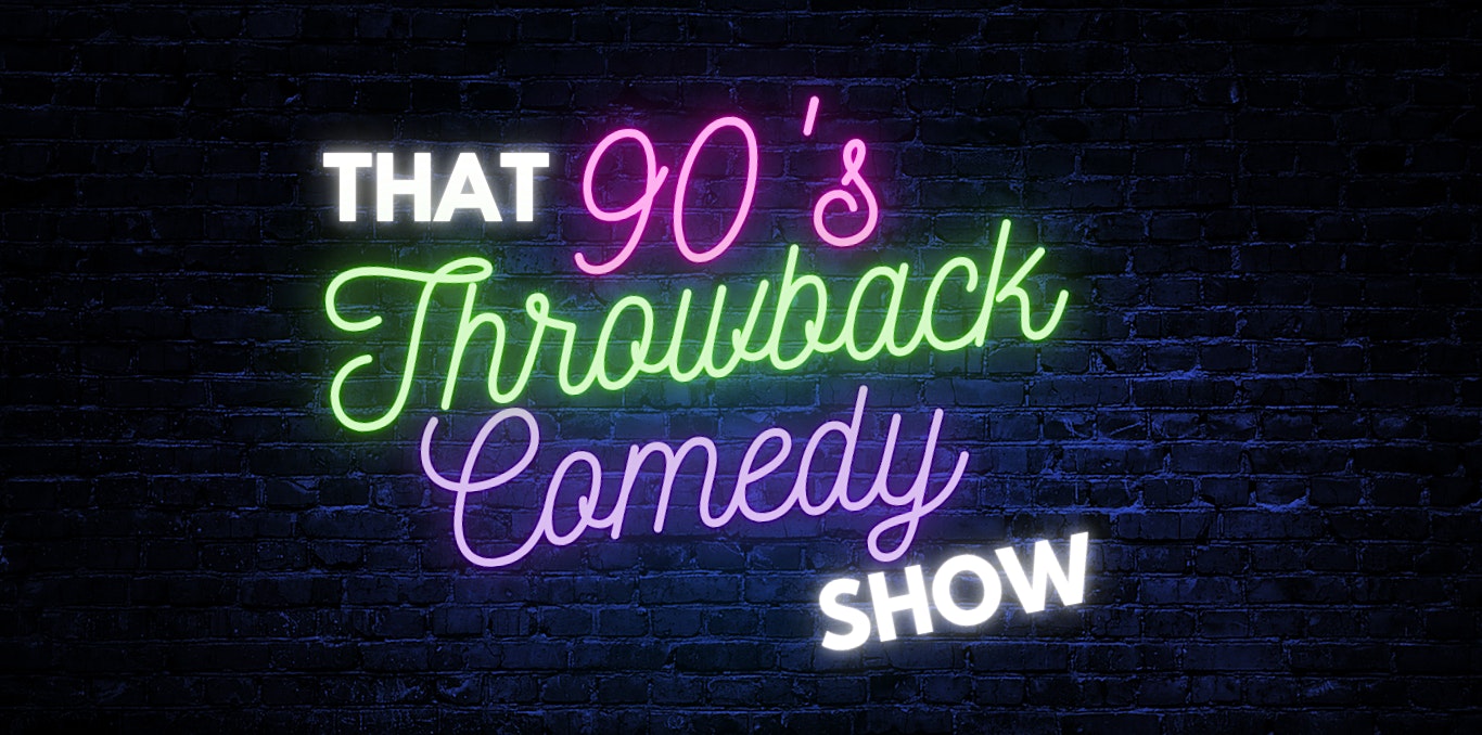 That 90s Throwback Comedy Show at The Lincoln Lodge