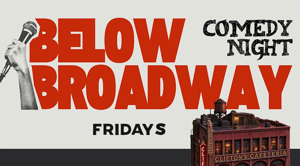 Below Broadway Comedy Night at Sanctuary DTLA