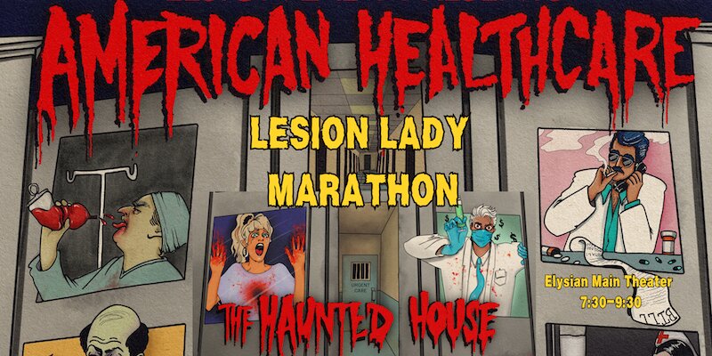 Lesion Lady Marathon at The Elysian Theater