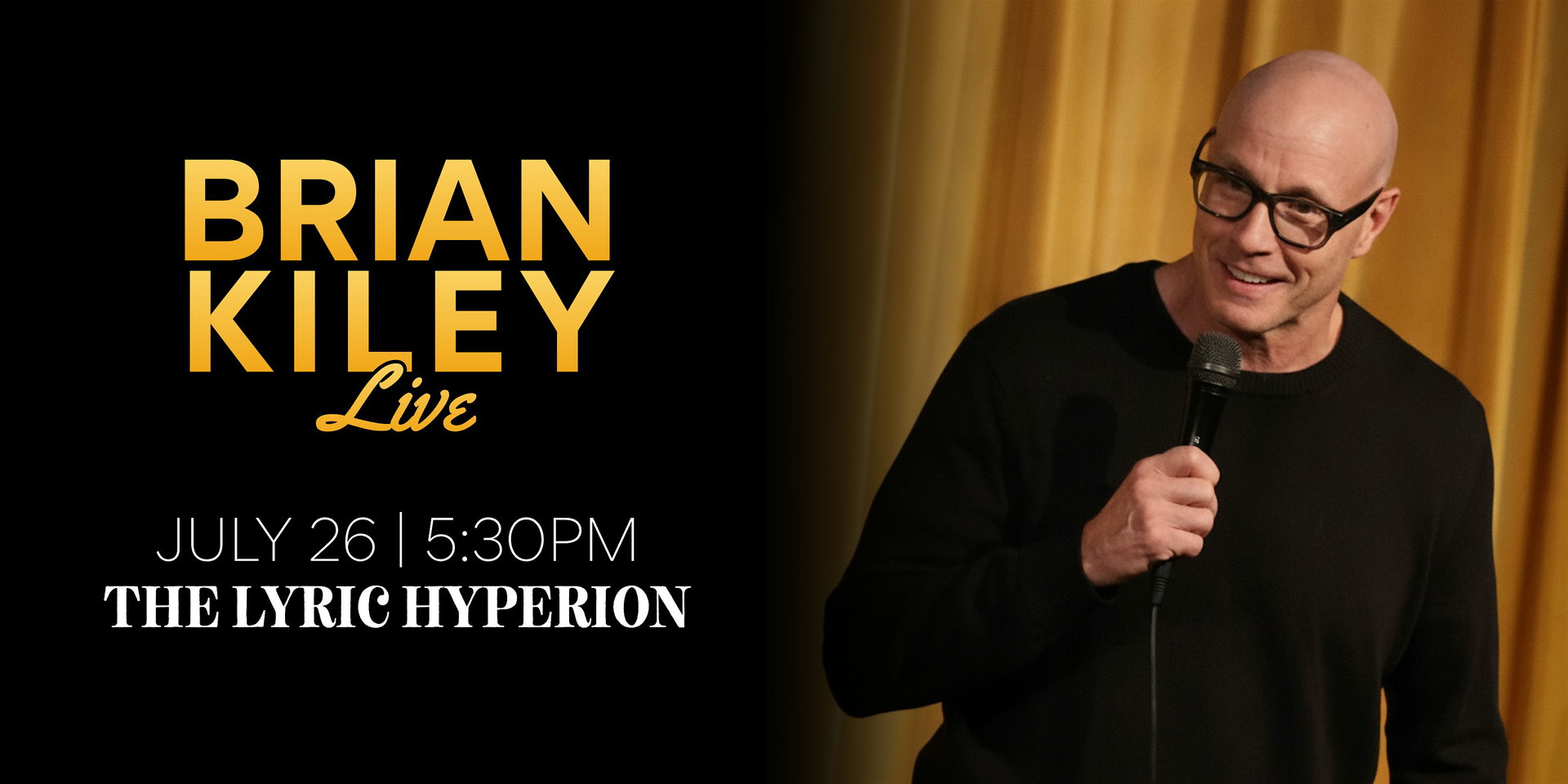 Brian Kiley Live at The Lyric Hyperion