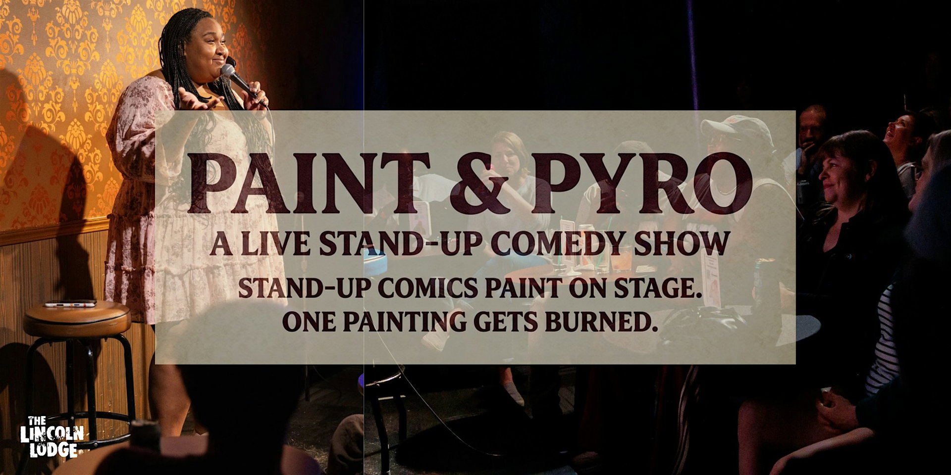 Paint & Pyro at The Lincoln Lodge