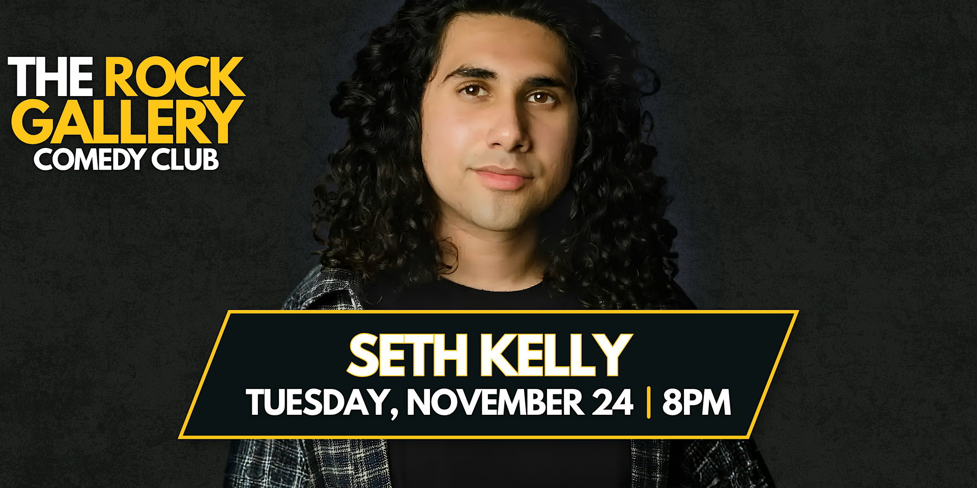 Seth Kelly Comedy Show at The Rock Gallery Comedy Club