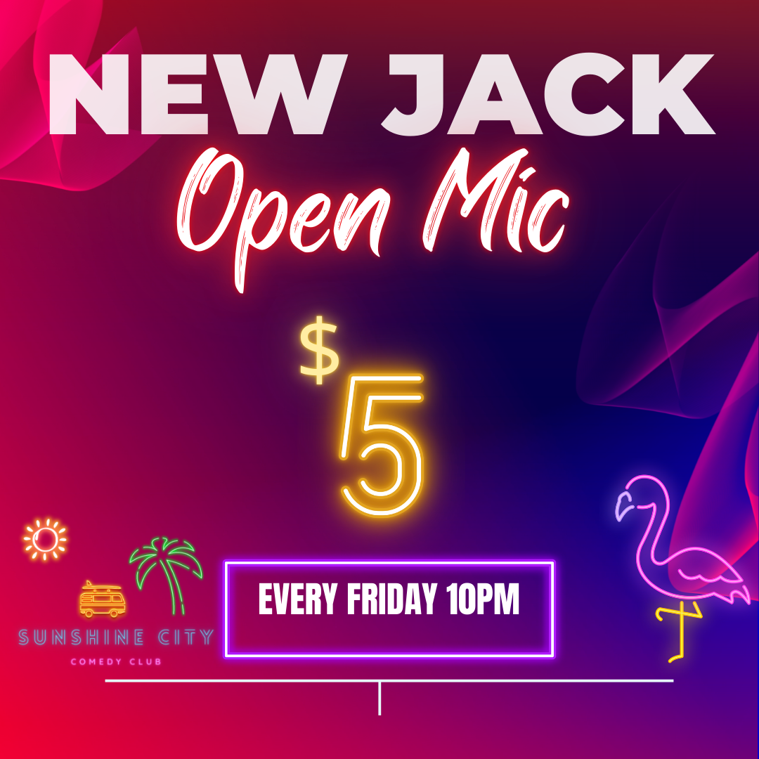 New Jack Open Mic at Sunshine City Comedy Club