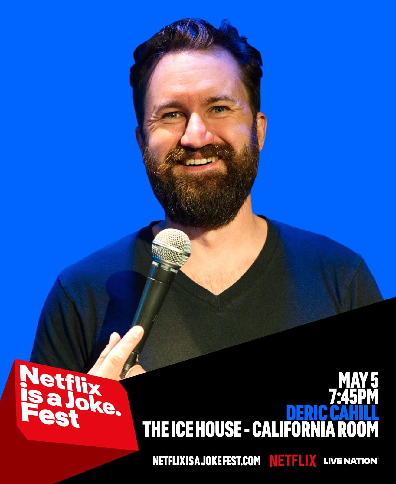 Netflix Is A Joke Fest at The Ice House