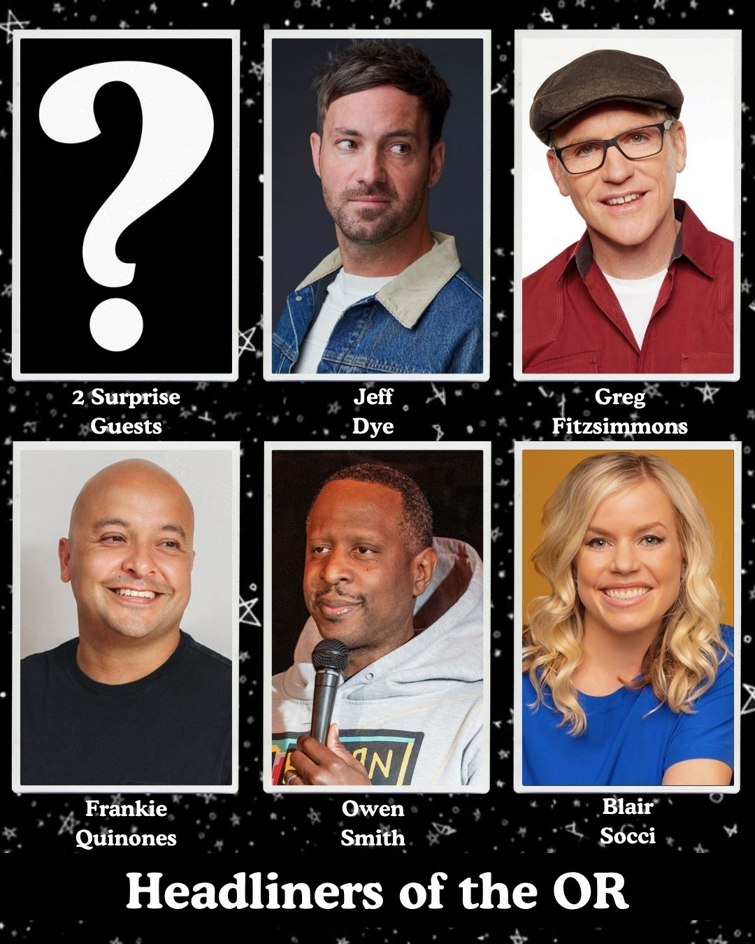 Headliners of the OR at The Comedy Store