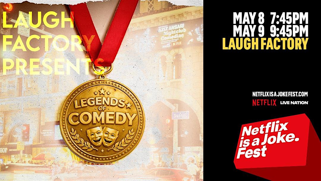 Netflix Is A Joke Fest: Legends of Comedy at The Laugh Factory Hollywood