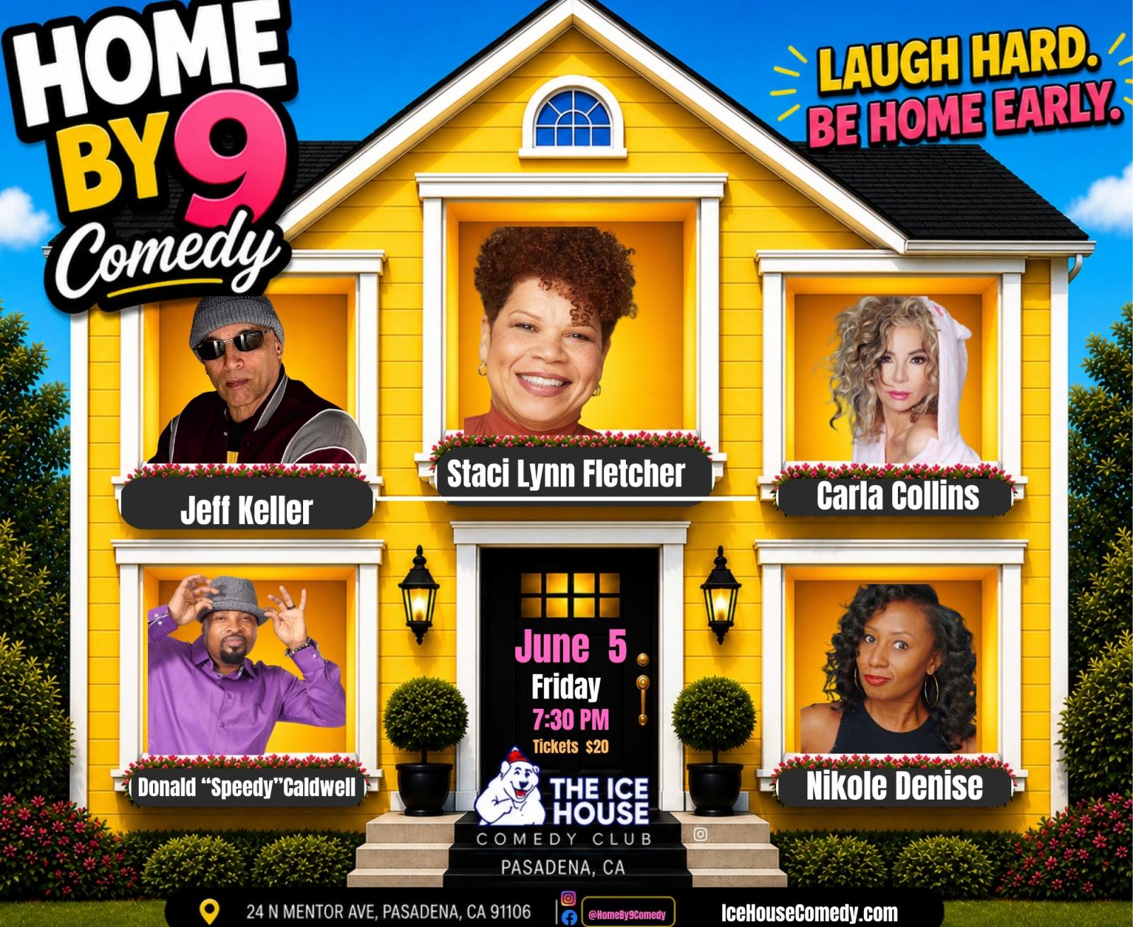 Home By 9 Comedy Show at The Ice House