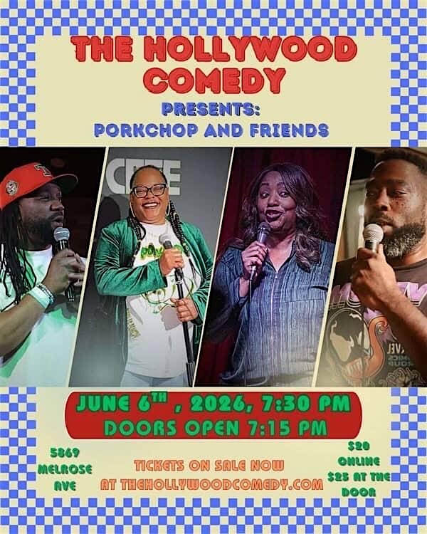 Porkchop and Friends at The Hollywood Comedy