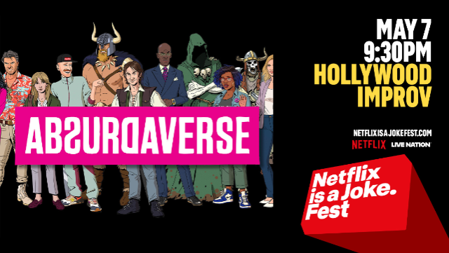 Netflix Is A Joke Presents: Absurdaverse at The Hollywood Improv