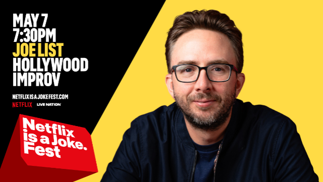 Netflix Is A Joke Fest: Joe List at The Hollywood Improv