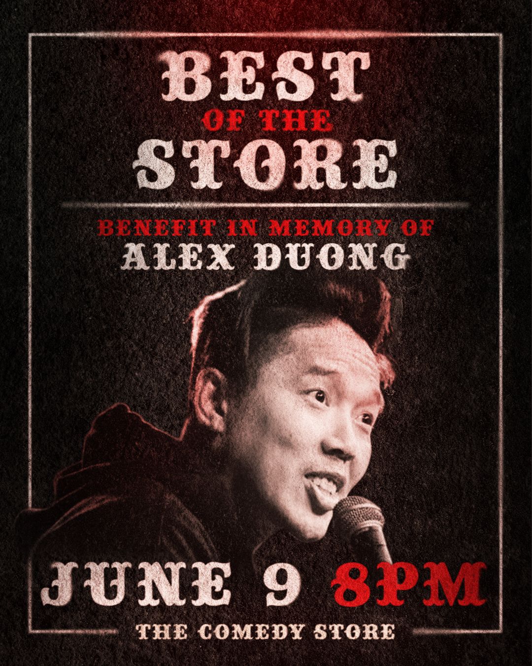 Best of the Store Benefit in Memory of Alex Duong at The Comedy Store
