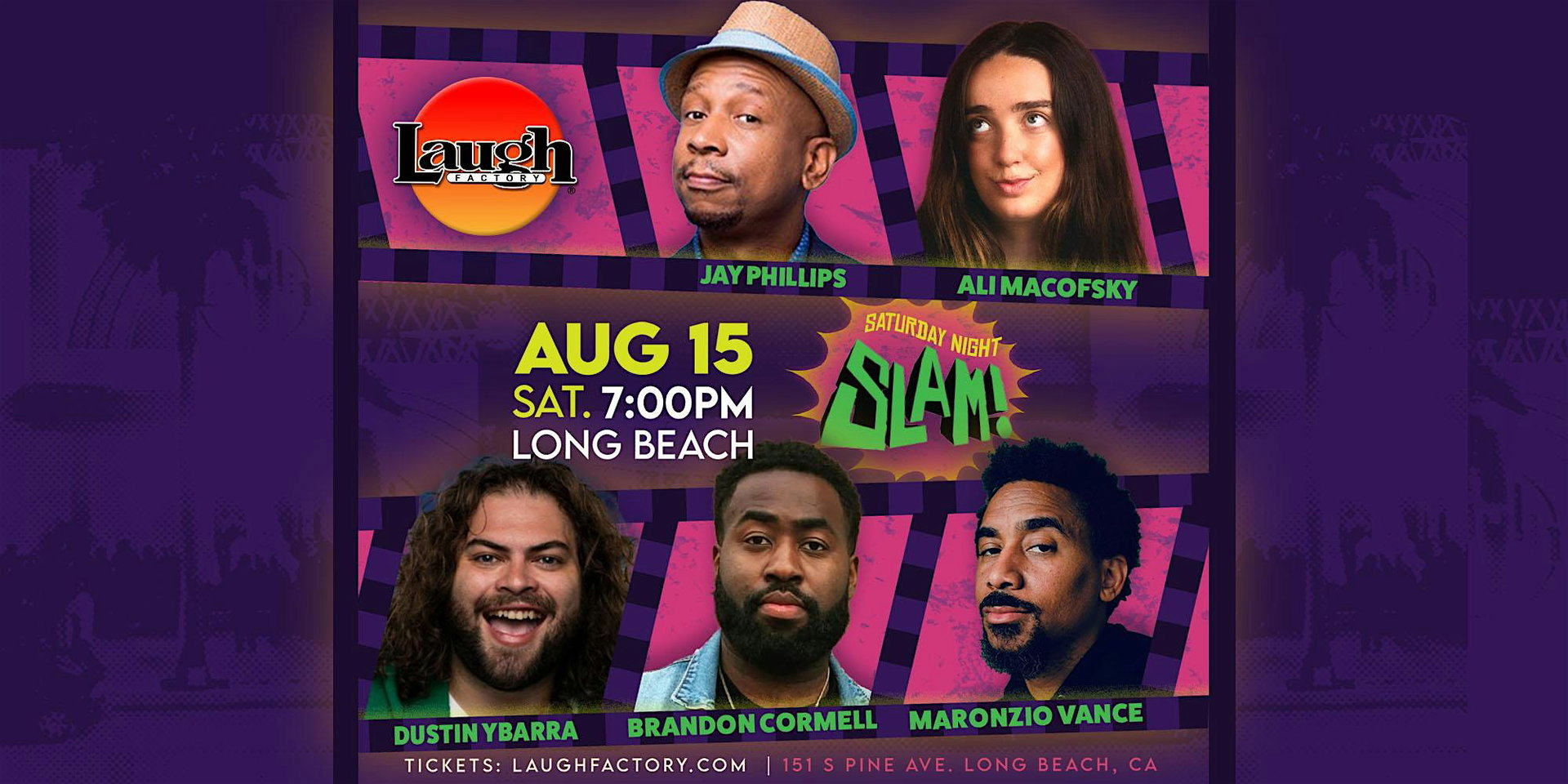 Saturday Night Slam at The Laugh Factory Long Beach