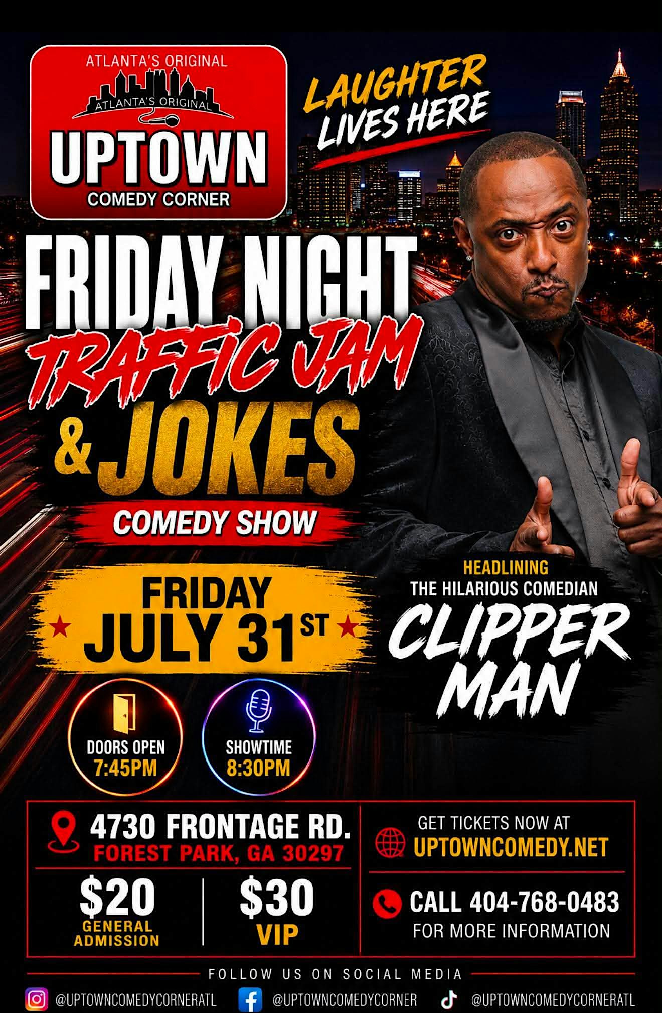 Friday Night Traffic Jam & Jokes at Atlanta's Original Uptown Comedy Corner