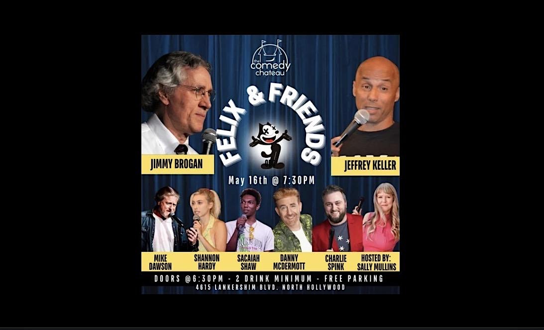 Felix & Friends at The Comedy Chateau