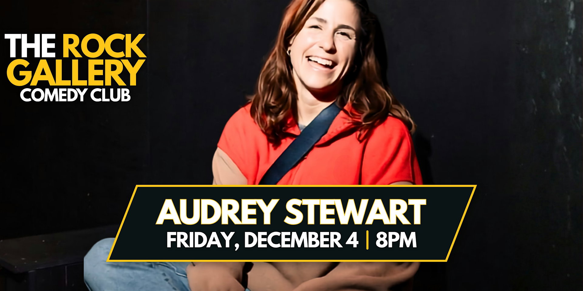 Audrey Stewart Comedy Show at The Rock Gallery Comedy Club
