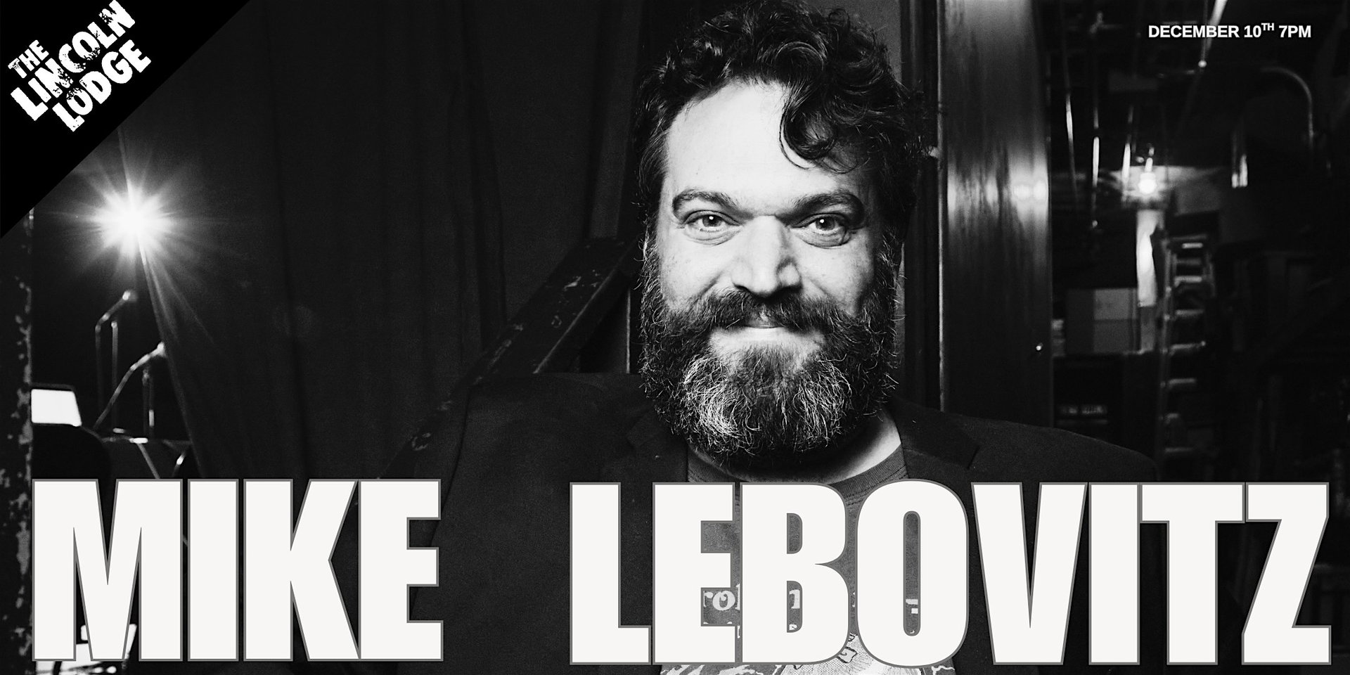 Mike Lebovitz The Most of Life is Pills Tour at The Lincoln Lodge