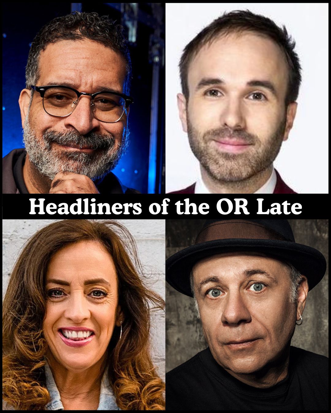 Headliners of the OR Late Night at The Comedy Store